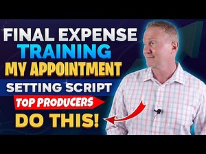 Final Expense Appointment Setting Script Training
