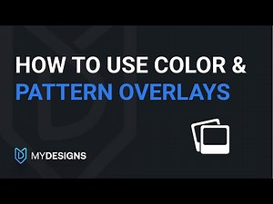 How To Use Color And Pattern Overlays - MyDesigns.io