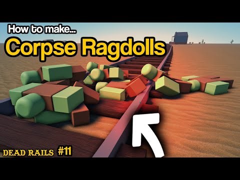 Enemy Ragdolls - Dead Rails Tutorial #11
