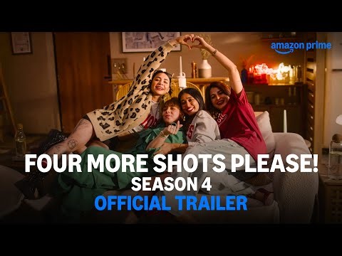 Four More Shots Please! Season 4 - Official Trailer | Prime Video India