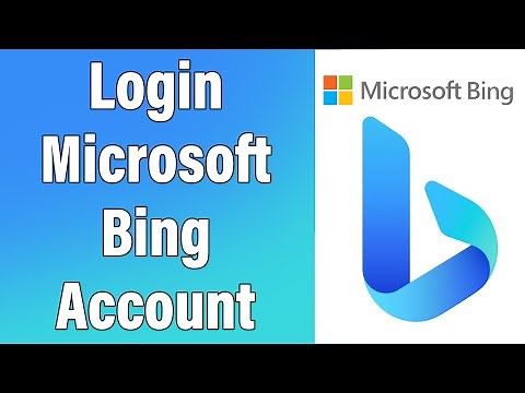 Bing Account Login Guide 2023 | Microsoft Bing Sign In | Bing.com