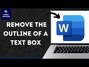 How to Remove the Outline of a Text Box in Word