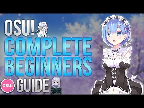 Osu! Complete Beginners Guide