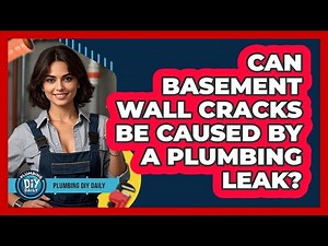 Can Basement Wall Cracks Be Caused by a Plumbing Leak?