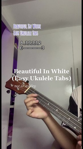 Beautiful In White Easy Ukulele Tabs Tutorial