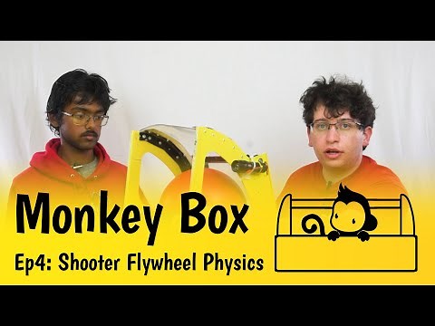 Monkey Box #4 - Shooter Flywheel Physics