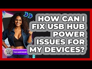 How Can I Fix USB Hub Power Issues For My Devices? - The Hardware Hub