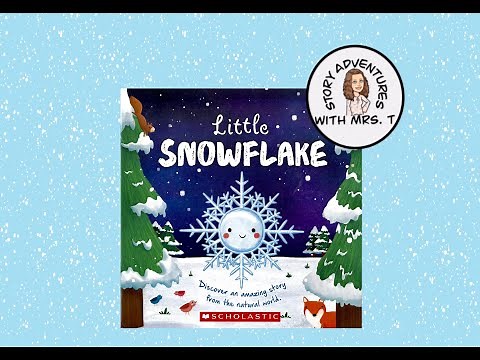 Little Snowflake read aloud