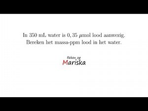 Massa-ppm | Chemisch Rekenen | Scheikunde