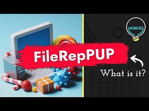 FileRepPUP [PUP] - What is It? Detection Explained & Removal Guide