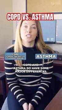 COPD vs. Asthma: What's the Difference?