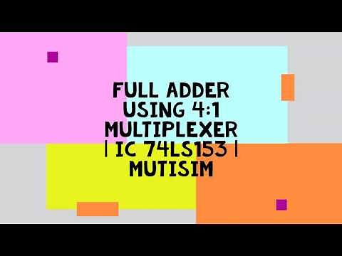 FULL ADDER USING 4:1 MULTIPLEXER | IC 74LS153 | MUTISIM