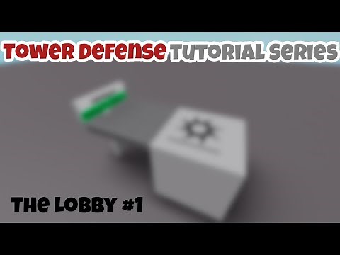 How To Make A Tower Defence Game - Lobby 1#