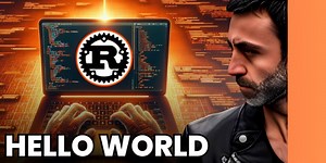 Rust 🦀 Installation   Hello World