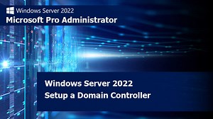 Cài Đặt Domain Controller Windows Server 2022