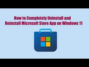 How to Completely Uninstall and Reinstall Microsoft Store App on Windows 11
