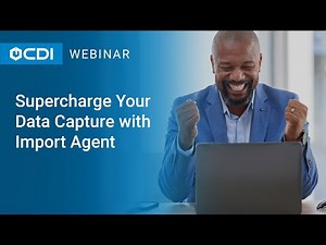 Laserfiche Tutorial: Supercharge Your Data Capture with Import Agent