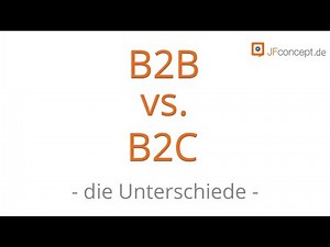 6 Unterschiede zwischen B2C & B2B