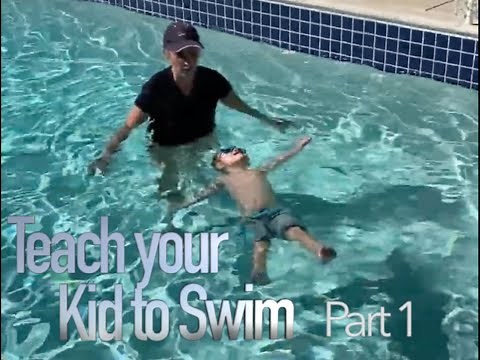 Teach Your Kid to Swim: How to Float and How to Kick Part 1