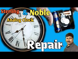 Starling & Noble Analog Clock Repair | how to Repair Clock | Clock Stopped Working Fix Problem