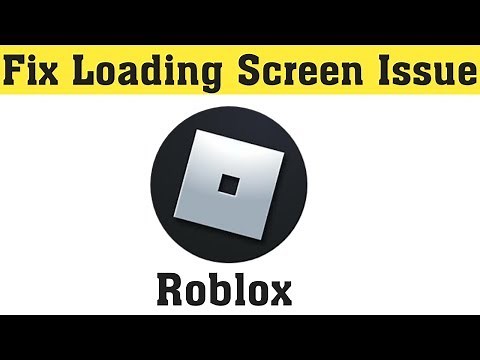 How To Fix Roblox Loading Screen Issue || How To Fix Roblox Game Can't Play Error