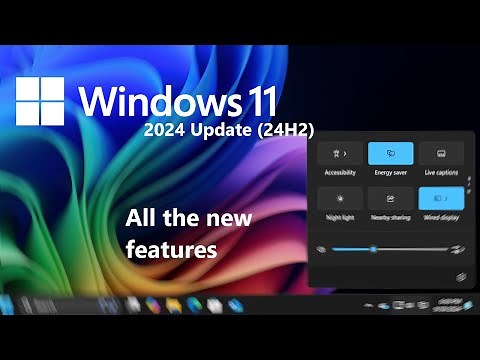 Windows 11 2024 Update (24H2) - all the new features