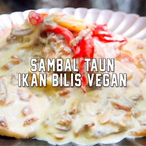 9.9K views · 331 reactions | SAMBAL TAUN IKAN BILIS VEGAN – CHEF DAVE...