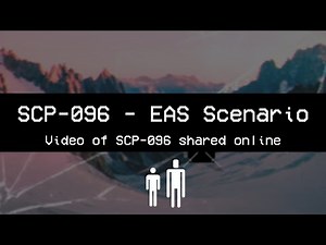 Video of SCP-096 shared online! - SCP EAS Scenario