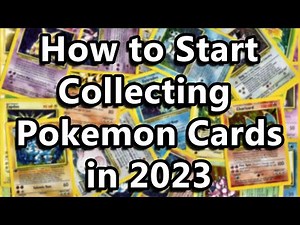 The Ultimate Guide: Starting Your Pokemon Card Collection in 2023