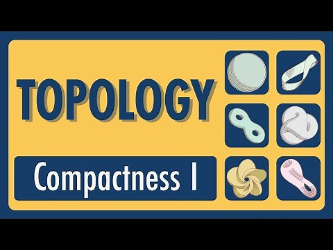 Topology Lecture 21: Compactness I