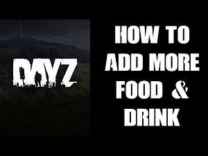How To Increase The Spawn Rate & Add More Food & Drink DayZ Custom Community Server PC PS4 PS5 Xbox