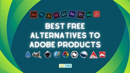 Best Free and Open Source Alternatives to Adobe Products for Linux