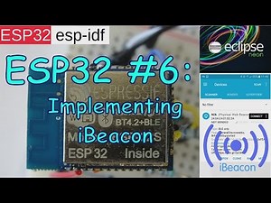 ESP32 #6: BLE / Bluetooth iBeacon implementation