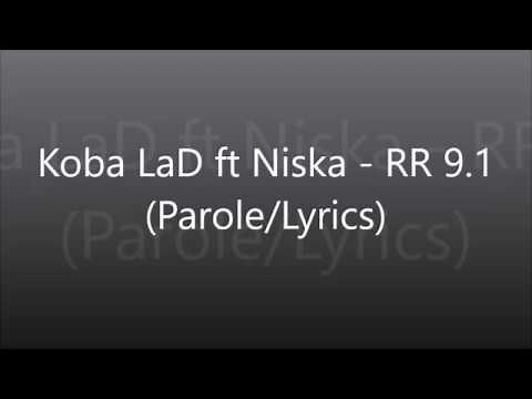 Koba LaD ft Niska - RR 9.1 (Parole/Lyrics)