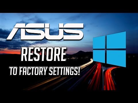 How to restore Asus laptop to factory settings in Windows 10/8/7