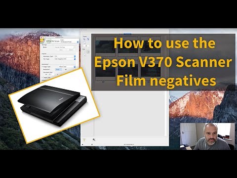 Scanning film negatives using the Epson V370 Scanner and Software Tutorial