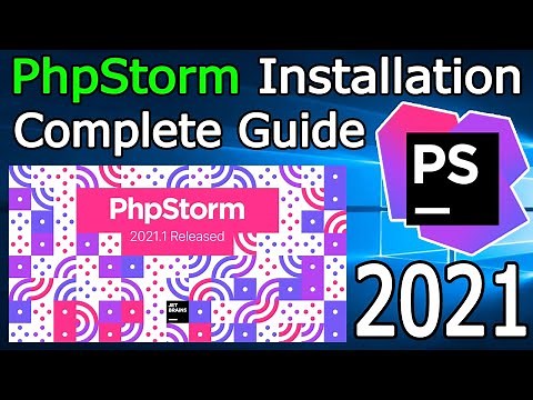 How to Install PhpStorm IDE on Windows 10 [ 2021 Update ] | PhpStorm for PHP Developers