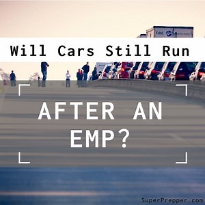 Will Cars Still Run After an EMP? The Surprising Truth | SuperPrepper.com