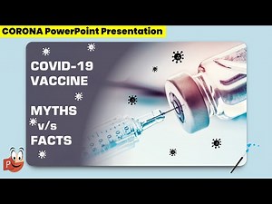 110.Covid 19 Powerpoint presentation topic | Myths and facts of Vaccine| #coronavirus