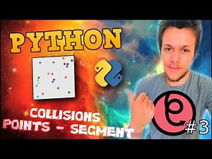 Python physics engine 2020 #3 COLLISIONS POINTS - SEGMENTS