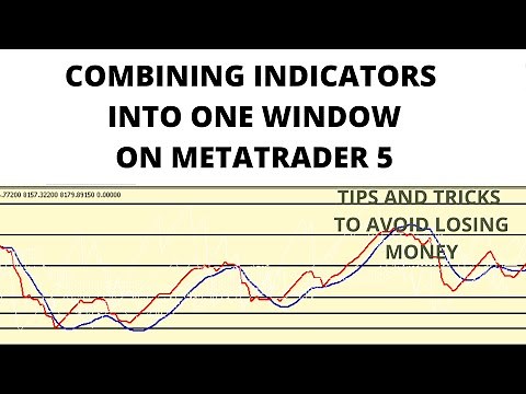 HOW TO COMBINE INDICATORS INTO ONE WINDOW ON MT5