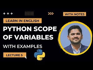 Scope of Variables in Python | Local & Global Variables | Tutorial for Beginners | Lecture 5