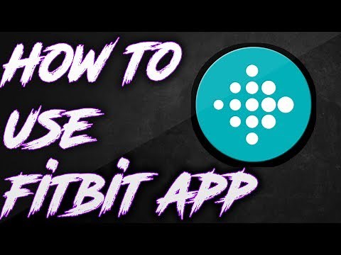 How to use Fitbit App 2017