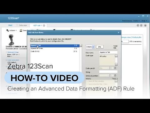 Zebra 123Scan: Creating an Advanced Data Formatting (ADF) Rule Tutorial