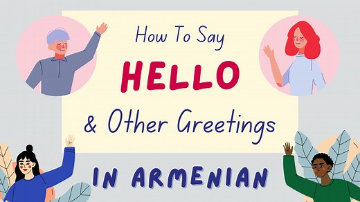 How To Say Hello In Armenian   Other Useful Armenian Greetings - Lingalot