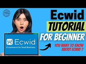 Ecwid Tutorial for Beginner