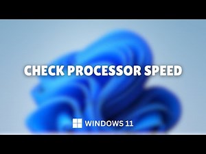 How to Check Processor Speed on Windows 11 PC