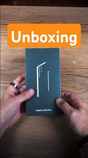 Samsung Galaxy S25 Ultra Unboxing
