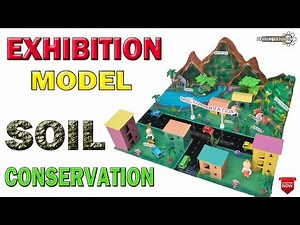 SOIL CONSERVATION MODEL | EXHIBITION MODEL | 3D MODEL OF SOIL CONSERVATION
