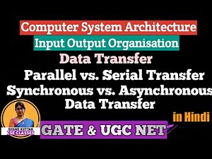 L-4.3 Data Transfer |Parallel vs Serial Transfer | Synchronous vs Asynchronous Data Transfer | COA